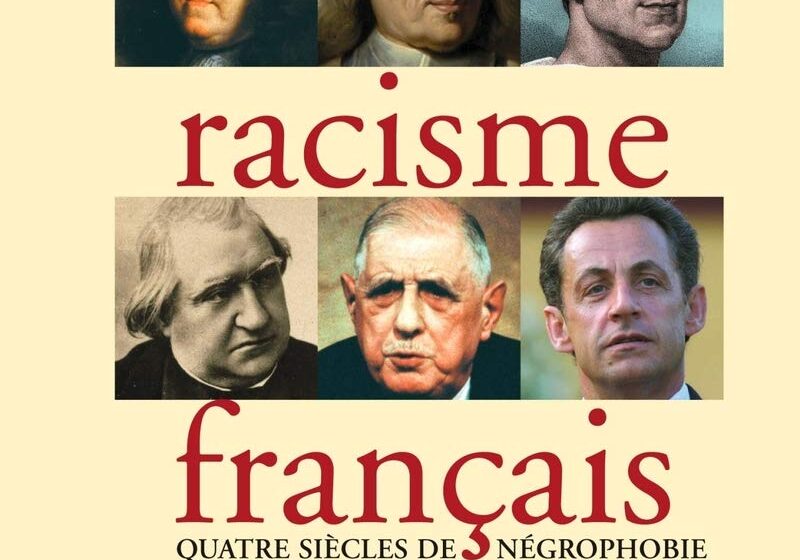  ….du racisme systémique qui existe dans la société française.